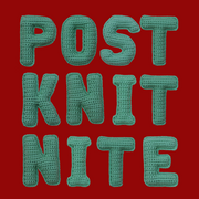KNIT NITE Fiber + Yarn + Textile Crafty Community Gathering