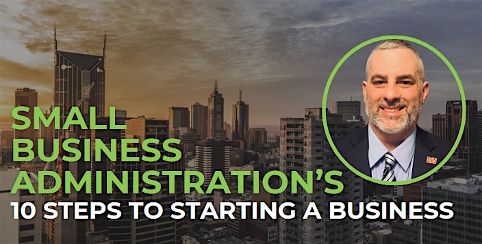 SBA's 10 Steps To Starting A Business