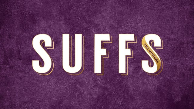Suffs (Touring) - Recommended Ages 10 and Up